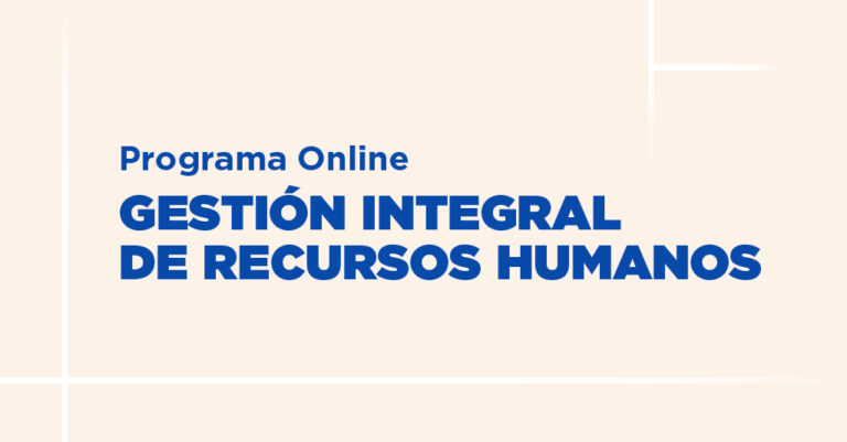 Programa Virtual | Gestión Integral de los Recursos Humanos