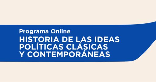 Programa Virtual | Historia de las Ideas Políticas Clásicas y Contemporáneas