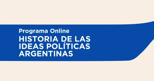 Programa virtual | Historia de las Ideas Políticas Argentinas