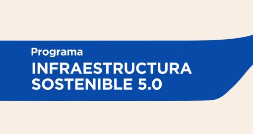 Programa | Infraestructura Sostenible 5.0